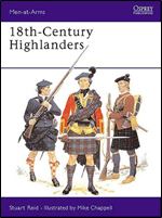 18th Century Highlanders (Men-at-Arms Series 261)