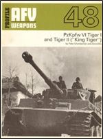 AFV Weapons Profile No. 48: PzKpfw VI Tiger I and Tiger II ('King Tiger')
