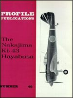 Aircraft Profile Number 46: The Nakajima Ki-43 Hayabusa