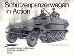 Armor Number 2: Schutzenpanzerwagen in Action