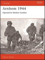 Arnhem 1944: Operation 'Market Garden' (Campaign)