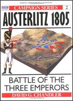 Austerlitz 1805: Battle of the Three Emperors (Osprey Campaign 2)