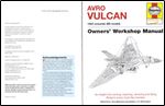 Avro Vulcan Manual: 1952 Onwards (all marks) (Owners' Workshop Manual)