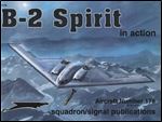 B-2 Spirit in Action (Squadron Signal 1178)