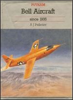 Bell Aircraft Since 1935 (Putnam Aeronautical Books)