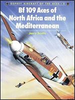 Bf 109 Aces of North Africa and the Mediterranean (Aircraft of the Aces)