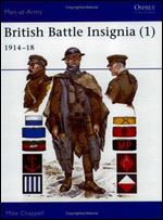 British Battle Insignia (1): 1914-18 (Men-at-Arms Series 182)