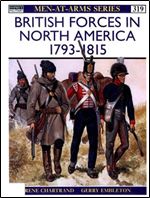 British Forces in North America 1793-1815 (Men-at-Arms Series 319)