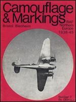 Camouflage & Markings Number 7: Bristol Blenheim. RAF Northern Europe 1936 - 45