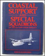 Coastal, Support and Special Squadrons of the RAF and their Aircraft