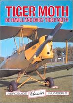De Haviland DH82 Tiger Moth (Aeroguide Classics 6)
