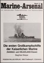 Die ersten Grosskampfschiffe der Kaiserlichen Marine (Nassau- und Helgoland- Klasse) (Marine-Arsenal Band 17)