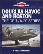 Douglas Havoc and Boston: The DB-7/A-20 Series (Crowood Aviation Series)