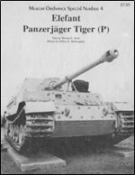 Elefant Panzerjager Tiger (P) (Museum Ordnance Special Number 4)