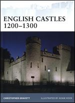 English Castles 1200-1300 (Osprey Fortress 86)