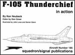 F-105 Thunderchief In Action - Aircraft Number 185 (Squadron/Signal Publications 1185)