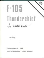 F-105 Thunderchief in detail & scale (Detail & Scale No.8)