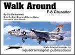 F-8 Crusader - Walk Around Number 38 (Squadron/Signal Publications 5538)