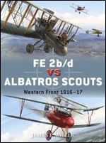 FE 2b/d vs Albatros Scouts: Western Front 1916-17 (Duel)