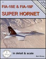 F/A-18E/F Super Hornet in Detail & Scale (D&S, Vol. 69)