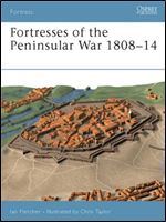 Fortresses of the Peninsular War 1808-14 (Osprey Fortress 12)
