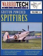 Griffon-Powered Spitfires (Warbird Tech Series 32)