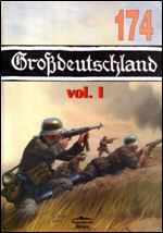 Grossdeutschland Vol. I, 1919 - 1943 (Militaria 174) [Polish]