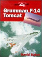 Grumman F-14 Tomcat (Crowood Aviation Series)