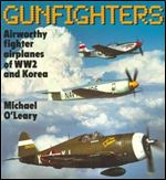 Gunfighters: Airworthy Fighter Airplanes of WW2 and Korea (Osprey Colour Series)