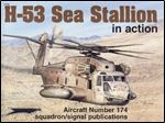 H-53 Sea Stallion in Action (Squadron Signal 1174)