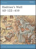 Hadrian's Wall AD 122-410 (Osprey Fortress 2)