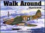 Hawker Hurricane - Walk Around Number 14 (Squadron/Signal Publications 5514)
