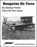 Hungarian Air Force - Aircraft Specials series (Squadron/Signal Publications 6069)