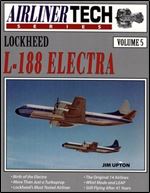 Lockheed L-188 Electra - Airliner Tech Volume 5