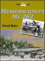 Messerschmitt Me 262 (Crowood Aviation Series)