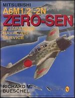 Mitsubishi A6M-1/2/2-N Zero-Sen of the Japanese Naval Air Service: (Schiffer Military/Aviation History)