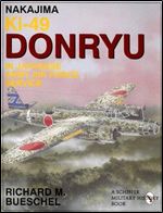 Nakajima Ki-49 Donryu in Japanese Army Air Force Service: (Schiffer Military Aviation History (Paperback))