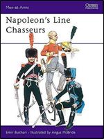 Napoleon's Line Chasseurs (Men-at-Arms Series 68)