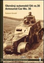 Obrneny automobil OA vz.30 / Armoured Car Mo. 30 (Jakab No.1) [Czech / English]