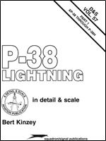 P-38 Lightning in detail & scale, Part 1: XP-38 through P-38H (D&S Vol. 57)