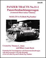 Panzer Tracts No. 11-1: Panzerbeobachtungswagen (Armored Observation Vehicles). Sd. Kfz. 253 to Pz. Beob. Wg. Panther