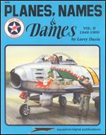 Planes, Names & Dames, Vol. III: 1955-1975 - Aircraft Nose Art series (Squadron/Signal Publications 6068)