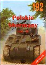 Polskie Shermany vol. II / Polish Shermans vol. II (Militaria 192) [Polish / English]