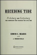 Receding Tide: Vicksburg and Gettysburg- The Campaigns That Changed the Civil War