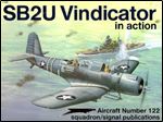 SB2U Vindicator in Action (Squadron Signal 1122)