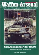 Schuetzenpanzer der NATO. Hauptwaffensysteme der Infanterie (Waffen-Arsenal Sonderband S-28)