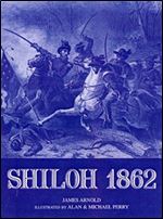 Shiloh 1862: The Death Of Innocence