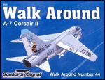 Squadron/Signal Publications 5544: A-7 Corsair II - Walk Around Number 44