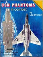 Squadron/Signal Publications 6352: USN Phantoms in Combat - Vietnam Studies Group series
