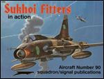 Sukhoi Fitters in Action (Squadron Signal 1090)